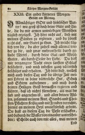 XXIII. Ein ander kürtzeres Morgen-Gebätt am Montag. - XXXIV. Morgen-Gebätt am Donnerstag.