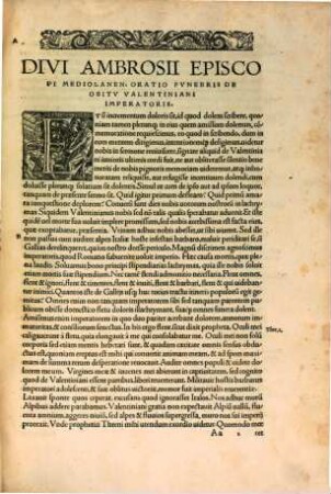 Divi Ambrosii Episcopi Mediolanensis Omnia Opera : Per eruditos uiros, ex accurata diuersorum codicum collatione emendata, Graecis quae uel aberant, uel erant corruptissima plerisq[ue] in locis feliciter restitutis, in quatuor ordines digesta ..., 3. Continens orationes, epistolas & sermones ad populum habitos