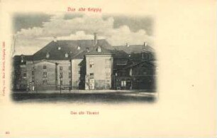 Das alte Theater [Das alte Leipzig]