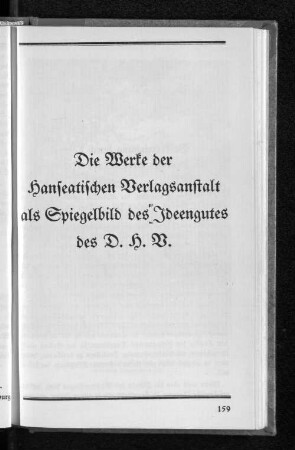 Die Werke der Hanseatischen Verlagsanstalt als Spiegelbild des Ideengutes des D. H. V.