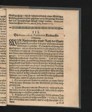 III. Die Anno 1610 Publicirte Kinderteuffs-Ordnung.