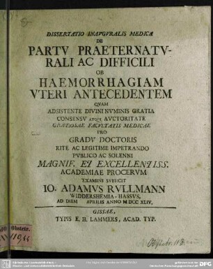 Dissertatio Inauguralis Medica De Partu Praeternaturali Ac Difficili Ob Haemorrhagiam Uteri Antecedentem