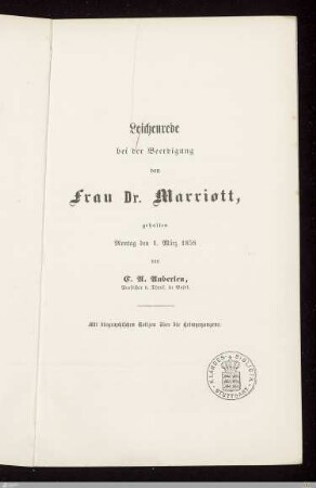 Leichenrede bei der Beerdigung von Frau Dr. Marriott : gehalten Montag den 1. März 1858; mit biographischen Notizen über die Heimgegangene