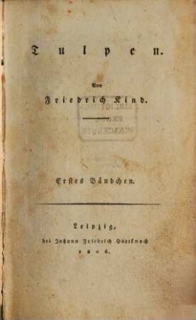 Tulpen, Erstes Bändchen