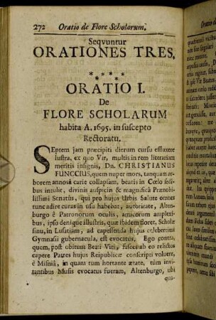 Oratio I. De Flore Scholarum habita A. 1695. in suscepto Rectoratu.