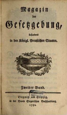 Magazin der Gesetzgebung, besonders in den königl. preußischen Staaten. 2. 1782