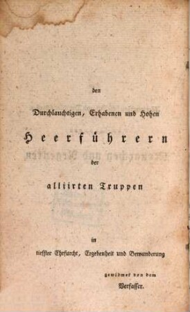 Chronologische Geschichte oder Tagebuch vom deutschen Freiheits-Kriege. 1, Enthaltend den Zeitraum vom 3ten December 1812 bis Ende December 1813, oder von der Flucht der Franzosen aus Rußland bis zum Übergange der alliirten Truppen über den Rhein