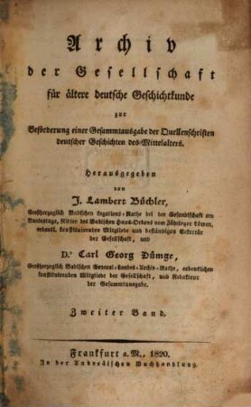 Archiv der Gesellschaft für Ältere Deutsche Geschichtkunde zur Beförderung einer Gesammtausgabe der Quellenschriften deutscher Geschichten des Mittelalters. 2. 1820