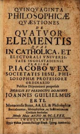 Qvinqvaginta Philosophicae Qvestiones De Qvatuor Elementis