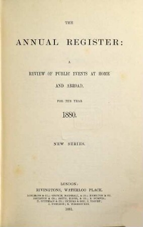 The annual register : world events .... 1880. - 1881