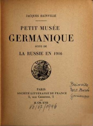 Petit musée germanique : Suivi de la Russie en 1916