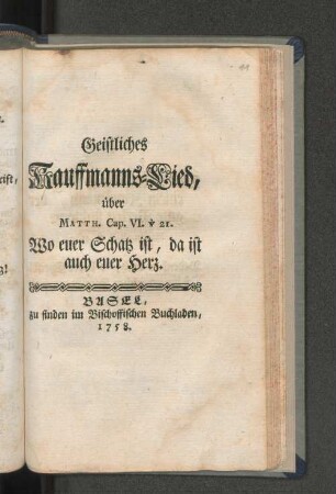 Geistliches Kauffmanns-Lied, über Matth. Cap. VI. v. 21