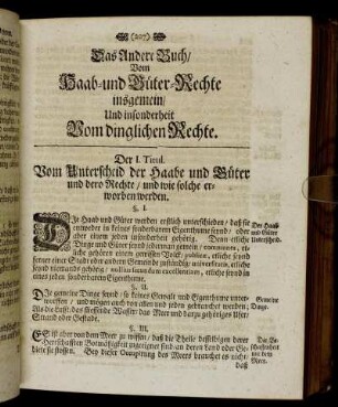 Das andere Buch - Vom Haab- und Güter-Rechte insgemein, und insonderheit vom dinglichen Rechte.