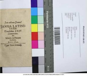 Joh. Amos Comeni[i] Ianua Latinitatis : Transitibus XXIV. accommodata. Pro Scholis in Ducatu Gothano