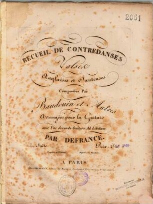 Recueil de contredanses, valses, anglaises et sauteuses : composeés par Baudouin et autres ; arrangées pour la guitare avec une seconde guitare ad libitum. 2, 2. suite