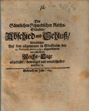 Der Sämtlichen Schwed. Reichs-Ständen Abschied und Schluß ...