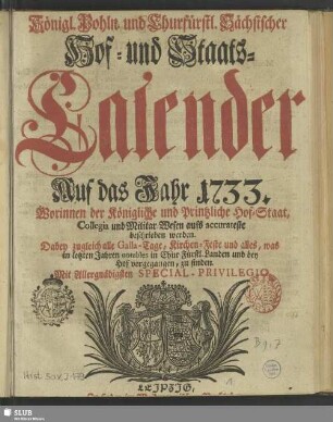 1733: Königlich-Polnischer und Churfürstlich-Sächsischer Hoff- und Staats-Calender