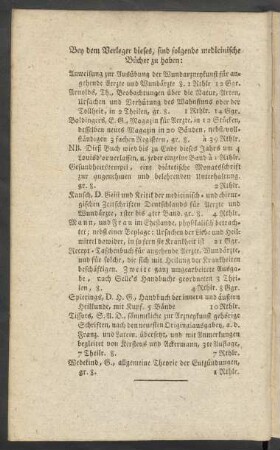 Bey dem Verleger dieses, sind folgende medicinische Bücher zu haben