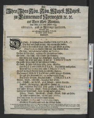 Als Ihro Ihro Kön. Majest. Majest. zu Dännemarck Norwegen [et]c. [et]c. auf Dero Hofe Rantzau, den 17den Junii des Jahrs 1734. abtraten, und zu Mittage speiseten, überlieferte dieses ... der daselbst bestellte Prediger Paßmann