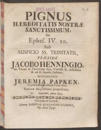 Pignus Haereditatis Nostrae Sanctissimum : Ex Ephes. IV.30.