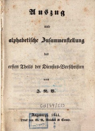 Auszug und alphabetische Zusammenstellung des ersten Theils der Dienstes-Vorschriften : Von J. N. V.