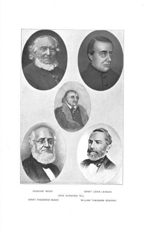 Jedediah Weiss - Ernst Lewis Lehman - John Christian Till - Ernst Frederick Bleck - William Theodore Roepper