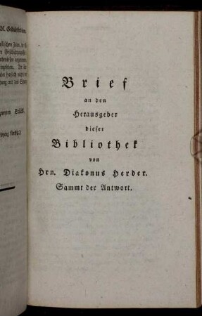 Brief an den Herausgeber dieser Bibliothek von Hrn. Diakonus Herder. Sammt der Antwort.