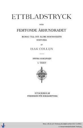 2,1: Text: Ettbladstryck fran femtonde arhundradet: bidrag till det äldre boktryckets historia; samlingen