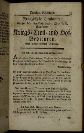 Französische Titulaturen einiger der merckwürdigsten Churfürstl. Sächsischen Kriegs- Civil- und Hof-Bedienten, nach alphabetischer Ordnung.