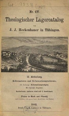Lagerkatalog der J. J. Heckenhauer'schen Buch- und Antiquariatshandlung. 105. 1883 = Theologischer Lagerkatalog