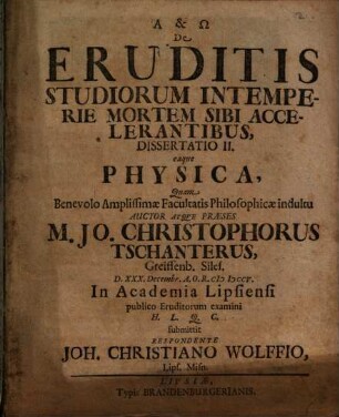 De Eruditis Studiorum Intemperie Mortem Sibi Accelerantibus, Dissertatio II. eaque Physica