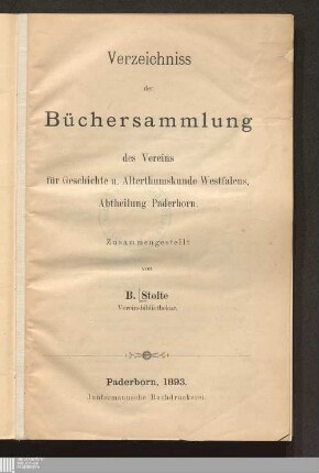 Verzeichniss der Büchersammlung des Vereins für Geschichte und Alterthumskunde Westfalens, Abtheilung Paderborn