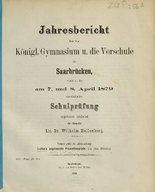 Jahresbericht über das Königl. Gymnasium und die Vorschule zu Saarbrücken : für das Schuljahr ..., 1878/79