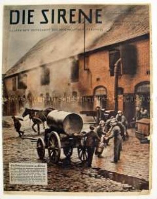 Wochenzeitschrift des Reichsluftschutzbundes "Die Sirene" mit Anleitungen zum Luftschutz unter Kriegsbedingungen