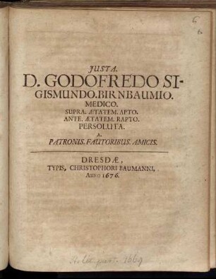 Iusta. D. Godofredo Sigismundo. Birnbaumio. Medico. Supra. Aetatem. Apto. Ante. Aetatetm. Rapto