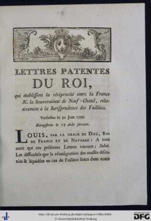 Lettres Patentes Du Roi, qui établissent la réciprocité entre la France & la Souveraineté de Neuf-Chatel, rélativement à la Jurisprudence des Faillites.