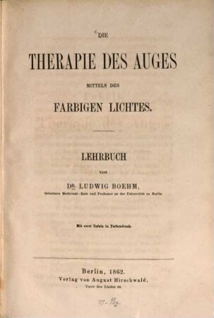 Die Therapie des Auges mittels des farbigen Lichtes : Lehrbuch