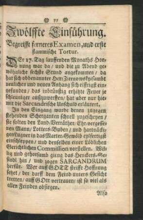Zwölffte Einfühung. Begreifft ferneres Examen, und erste flammische Tortour