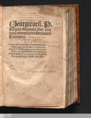 Georgicoru[m]. P.|| Virgilij Maronis liber cum || nouo comme[n]tario Hermanni || Torrentini.|| ... ||