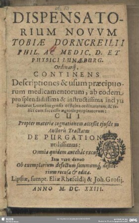 Dispensatorium Novum ... Continens Descriptiones & usum praecipuorum medicamentorum ...