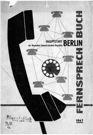 1967: Fernsprechbuch für die Hauptstadt der Deutschen Demokratischen Republik : Berlin