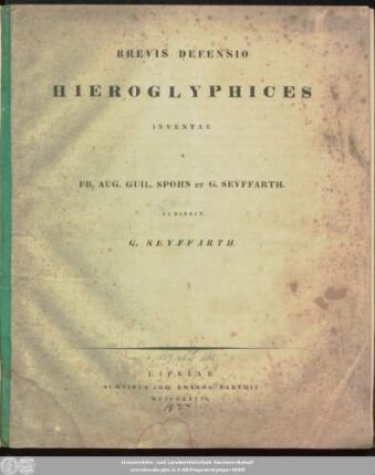 Brevis Defensio Hieroglyphices Inventae A Fr. Guil. Aug. Spohn Et G. Seyffarth