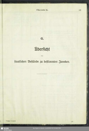 G. Übersicht der staatlichen Bestände zu bestimmten Zwecken