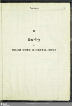 G. Übersicht der staatlichen Bestände zu bestimmten Zwecken