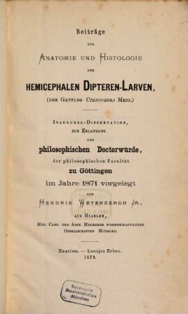 Beiträge zur Anatomie und Histologie der hemicephalen Dipteren-Larven (der Gattung Ctenophora Meig.) : Inaugural-Dissertation