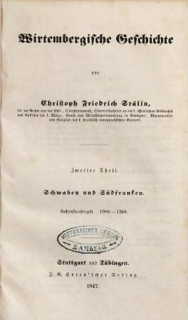 Wirtembergische Geschichte, 2. Schwaben und Südfranken: Hohenstaufenzeit : 1080 - 1268