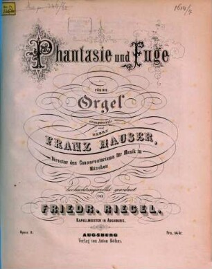 Phantasie und Fuge : für die Orgel ; Op. 2