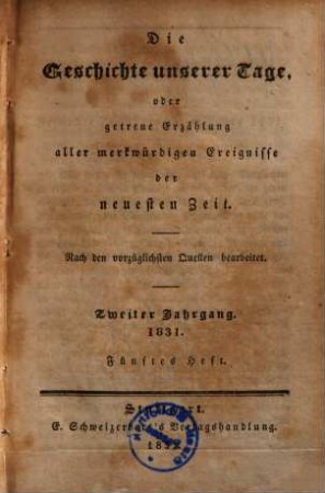 Die Geschichte unserer Tage. 5, Das Jahr 1831. Bd. 2