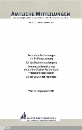Besondere Bestimmungen der Prüfungsordnung für den Bachelorstudiengang Lehramt an Berufskollegs mit der beruflichen Fachrichtung Wirtschaftswissenschaft an der Universität Paderborn : vom 28. September 2011