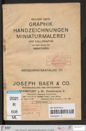 Nr. 777: Lagerkatalog / Josef Baer & Co., Frankfurt a.M.: Bücher über Graphik, Handzeichnungen, Miniaturmalerei und Kalligraphie und einem Anhang über Miniaturen